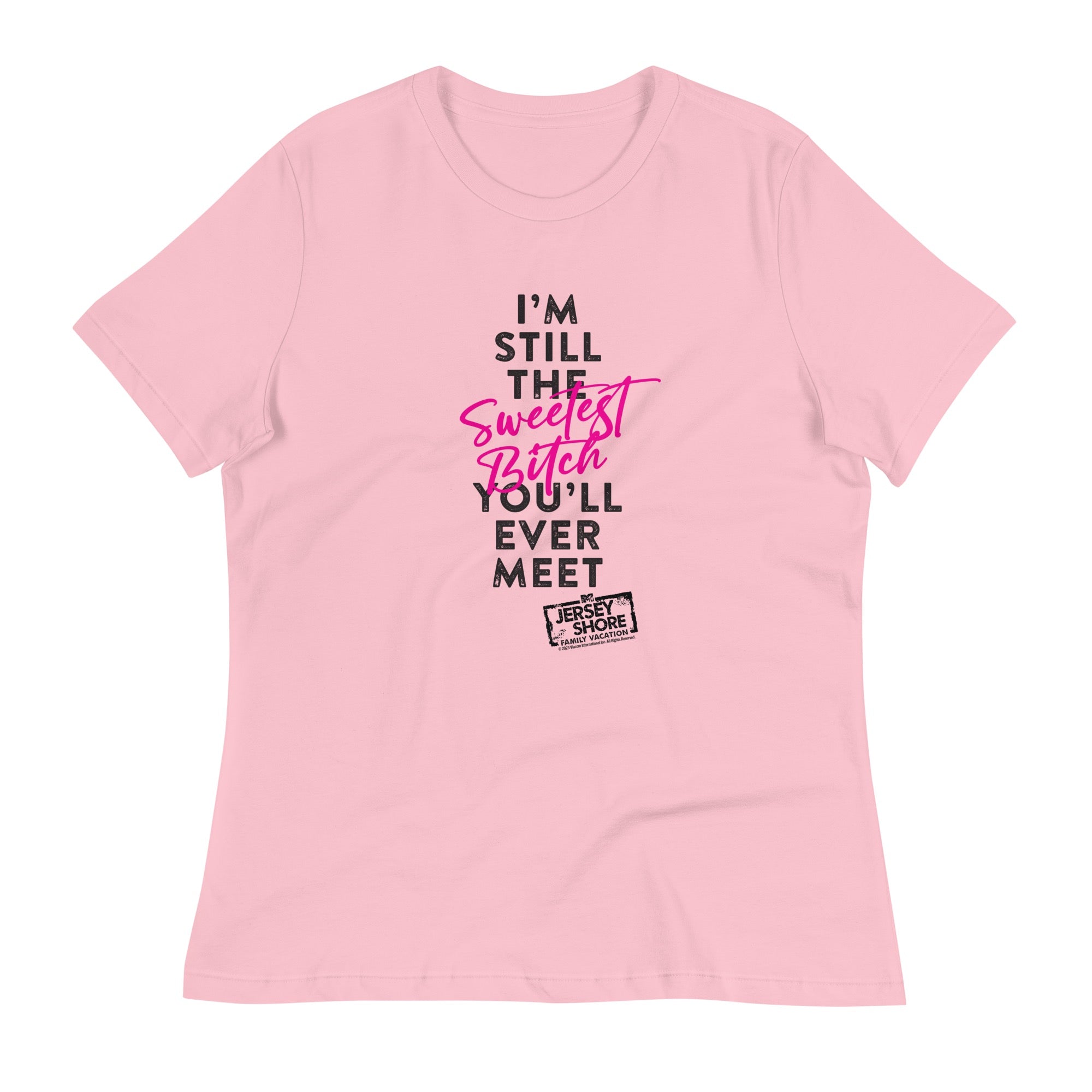 Jersey Shore Family Vacation I'm Still the Sweetest T-Shirt
