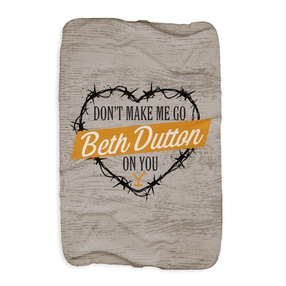 Yellowstone Don't Make Me Go Beth Dutton On You Heart Sherpa Blanket - Paramount Shop