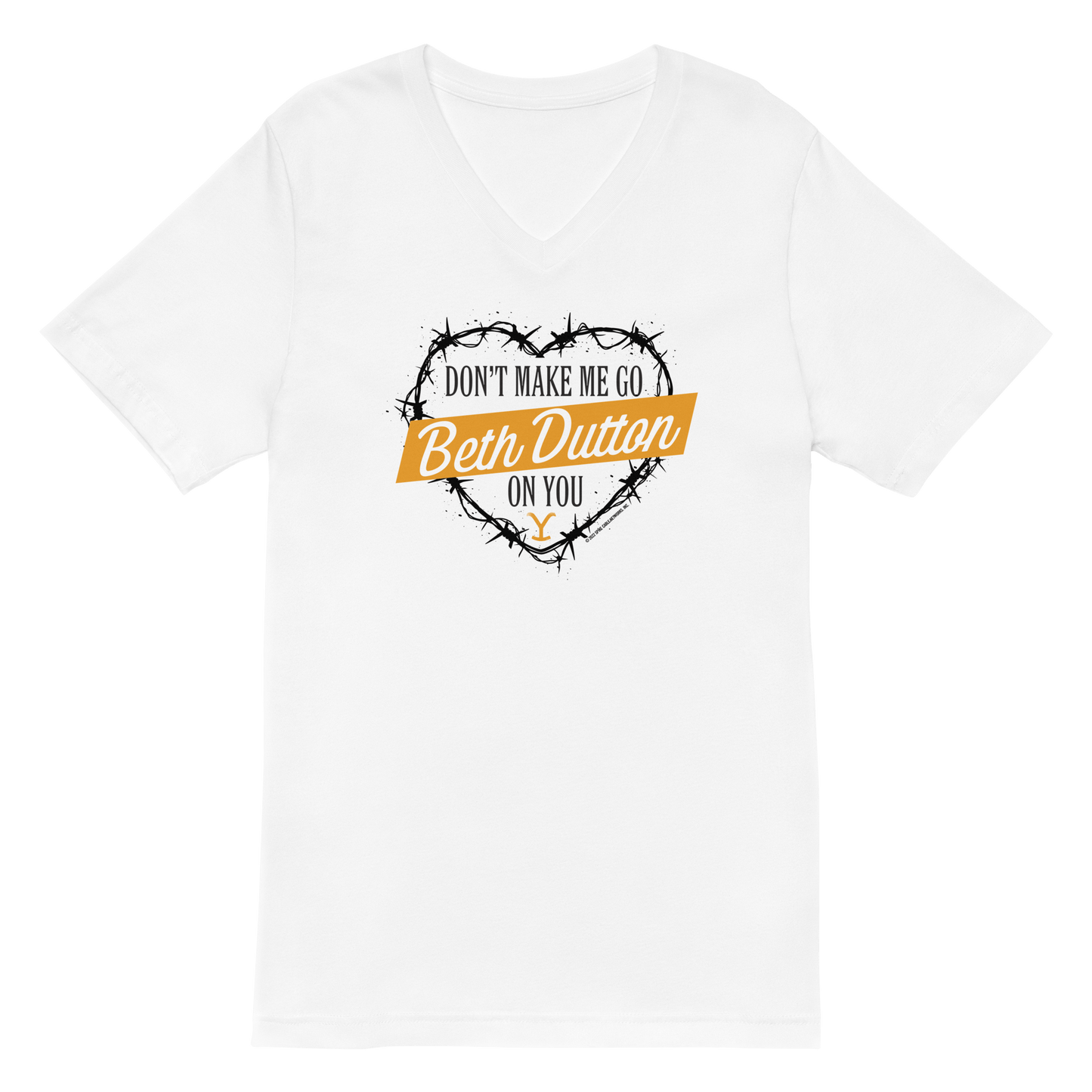 Yellowstone Don't Make Me Go Beth Dutton On You Heart V - Neck Short Sleeve T - Shirt - Paramount Shop