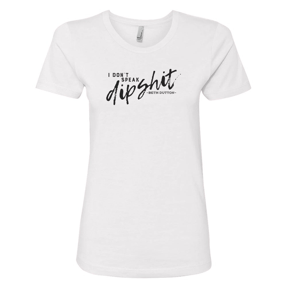 Yellowstone I Don't Speak Women's Short Sleeve T - Shirt - Paramount Shop