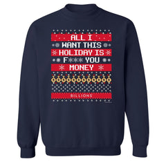 Billions All I Want This Holiday is F*** You Money Fleece Crewneck Sweatshirt - Navy / SM