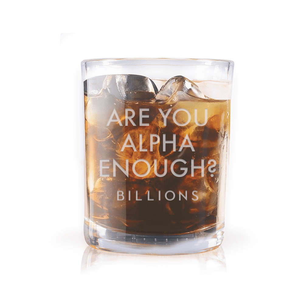 Billions Are You Alpha Enough? Laser Engraved Rocks Glass - Paramount Shop