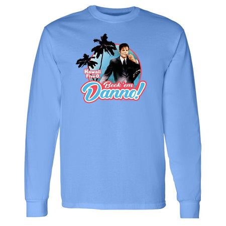 Hawaii Five - 0 Book 'em Danno Adult Long Sleeve T - Shirt - Paramount Shop