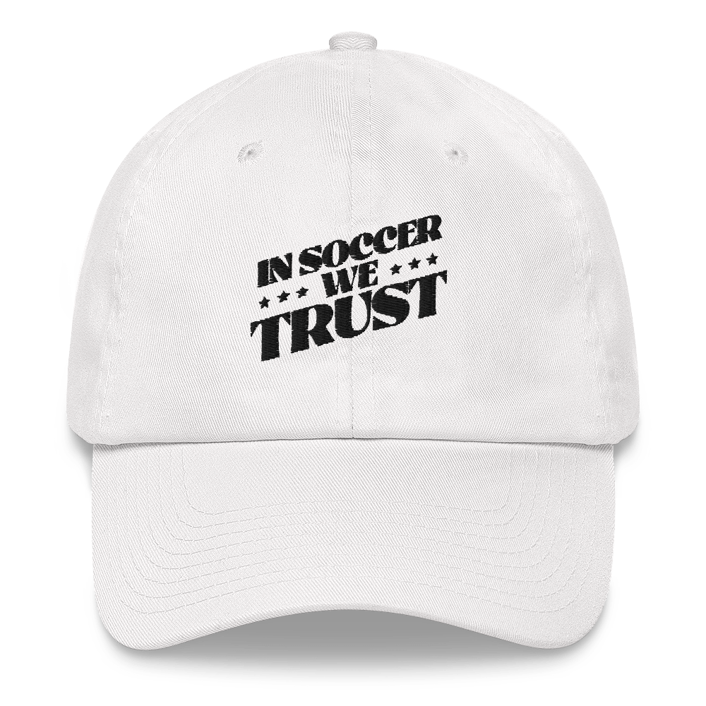 In Soccer We Trust Classic Dad Hat - Paramount Shop
