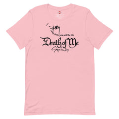 Smile 2 Death of Me As Seen On Unisex T-shirt - Pink / SM