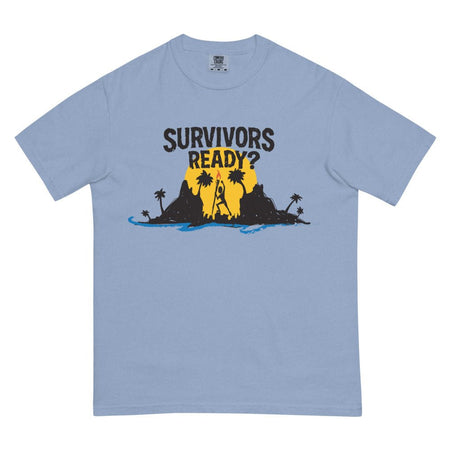Survivor T-Shirt "Survivors Ready?" Comfort Colors - Paramount Shop