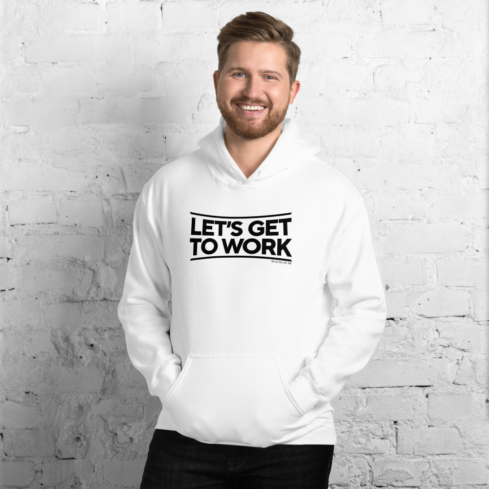 Tough As Nails Let's Get to Work Adult Fleece Hooded Sweatshirt - Paramount Shop