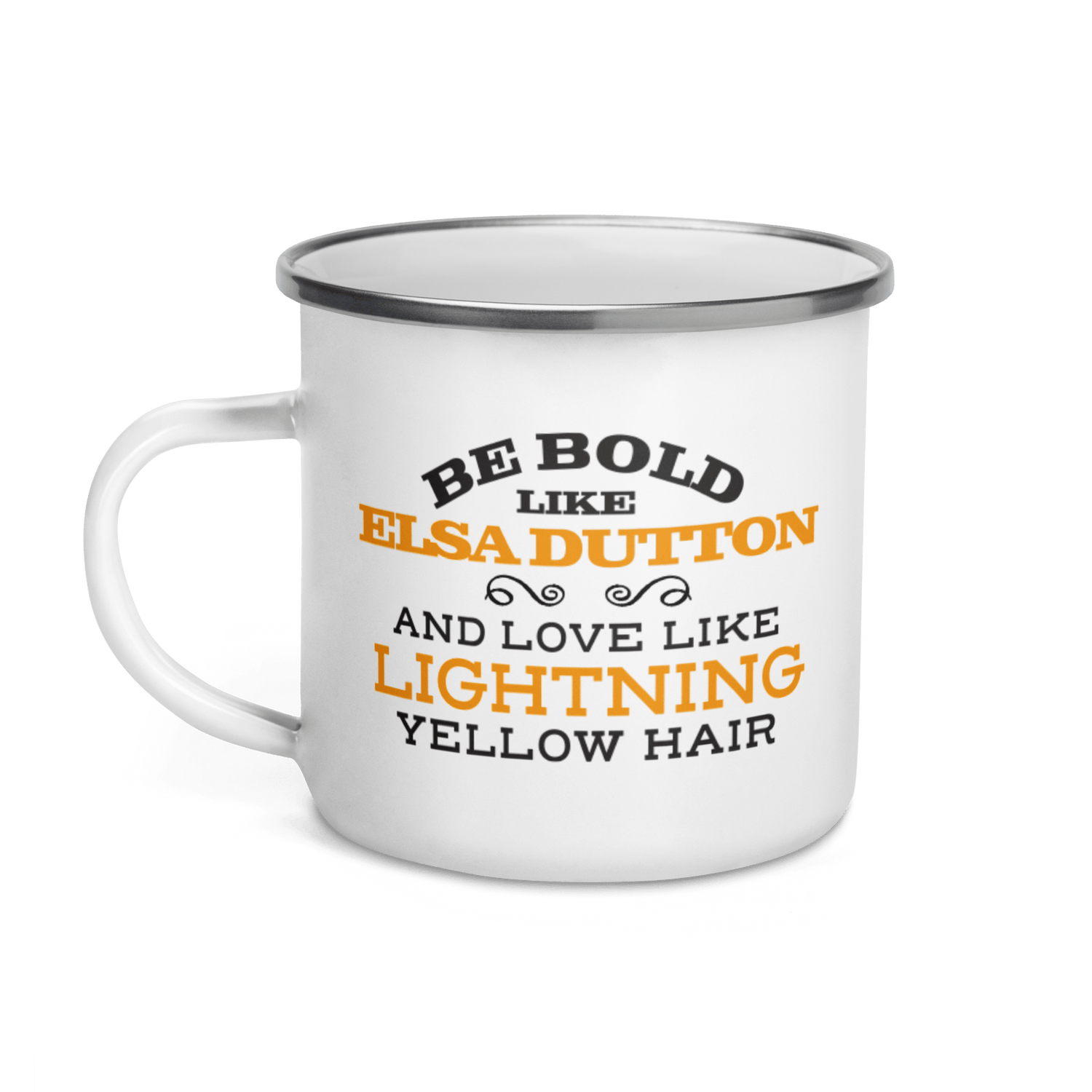Yellowstone 1883 Elsa Dutton Be Bold and Love Enamel Mug - Paramount Shop