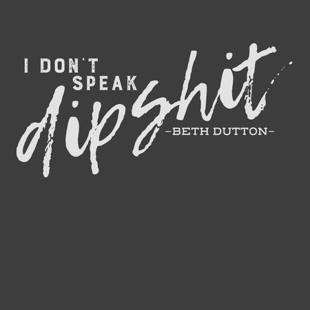 Yellowstone I Don't Speak Women's Short Sleeve T - Shirt - Paramount Shop