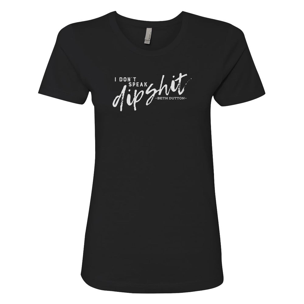 Yellowstone I Don't Speak Women's Short Sleeve T - Shirt - Paramount Shop